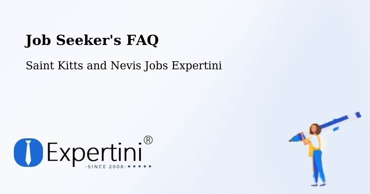 Job Seeker FAQ – Nicola Town - Saint Kitts and Nevis Jobs Expertini