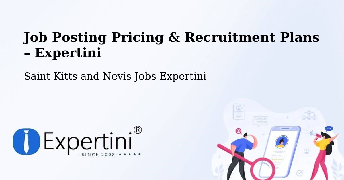 Job Posting Pricing & Recruitment Plans – Nicola Town - Nicola Town, Saint Kitts and Nevis Jobs Expertini